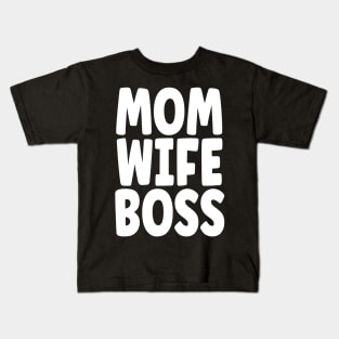 Mom Wife Boss Kids T-Shirt